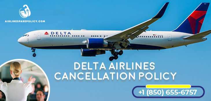 Delta airlines cancellation policy